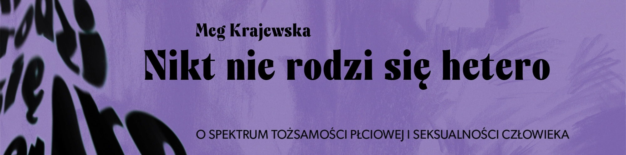 NIKT NIE RODZI SIĘ HETERO
